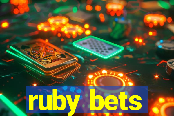 ruby bets